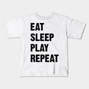 Eat Sleep Play Repeat Kids T-Shirt